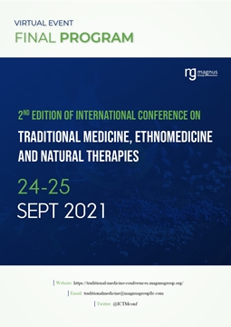 2nd Edition of International Conference on Traditional Medicine, Ethnomedicine and Natural Therapies | Online Event Program